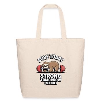 Sore Today Strong Tomorrow Sloth - Eco-Friendly Cotton Tote - natural - Front