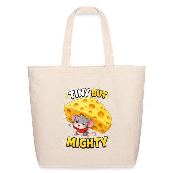 Tiny But Mighty Mouse and Cheese - Eco-Friendly Cotton Tote - natural - Front