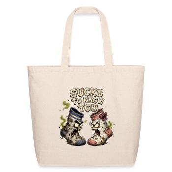 Sucks to Know You - Funny Dirty Socks Humor Shirt - Eco-Friendly Cotton Tote - natural - Front