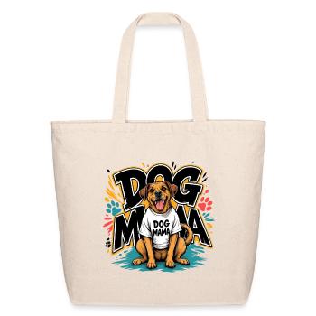 Dog Mama Cute Happy Dog Wearing Shirt Paws Colorfu - Eco-Friendly Cotton Tote - natural - Front