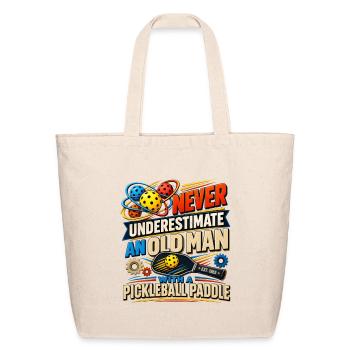Never Underestimate Old Man Pickleball - Eco-Friendly Cotton Tote - natural - Front