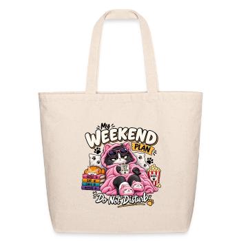 My Weekend Plan Do Not Disturb - Eco-Friendly Cotton Tote - natural - Front