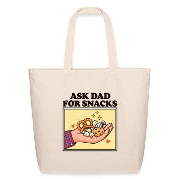 Ask Dad For Snacks - Eco-Friendly Cotton Tote - natural - Front
