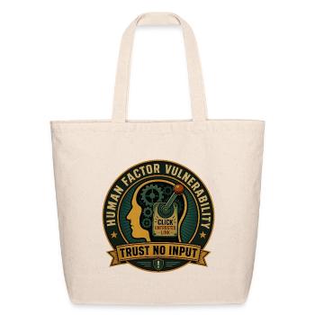 Trust No Input Human Factor Cyber Security Awarene - Eco-Friendly Cotton Tote - natural - Front