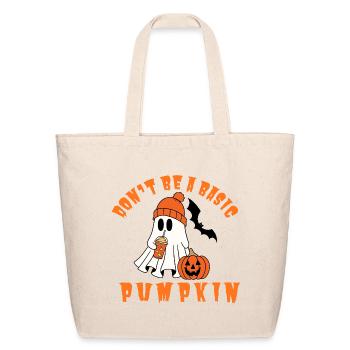 Don't be a basic pumpkin - Eco-Friendly Cotton Tote - natural - Front