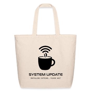 Funny Coffee System Update Caffeine Loading - Eco-Friendly Cotton Tote - natural - Front