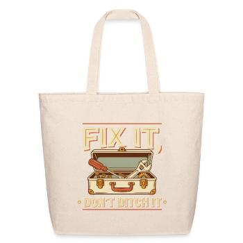Fix It Don't Ditch It T Shirt, Fix It Shirt, Gift  - Eco-Friendly Cotton Tote - natural - Front