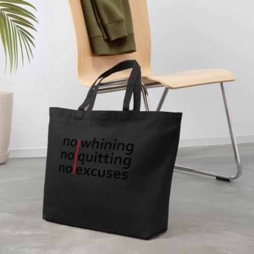 No Whining | No Quitting | No Excuses - Eco-Friendly Cotton Tote