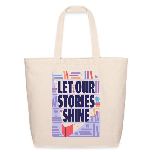 Let Our Stories Shine - Eco-Friendly Cotton Tote