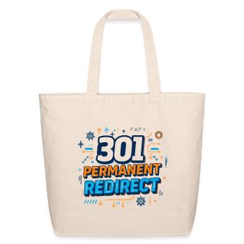 301 Redirect SEO Humor T‑Shirt | Web Developer Fun - Eco-Friendly Cotton Tote - natural - Front