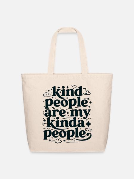 Kind People Are My Kind - Eco-Friendly Cotton Tote - natural