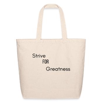 Strive For Greatness Black - Eco-Friendly Cotton Tote - natural - Front