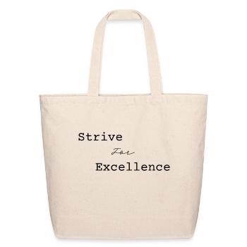 Strive for Excellence Black - Eco-Friendly Cotton Tote - natural - Front