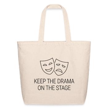Keep The Drama On The Stage Funny Theater Masks - Eco-Friendly Cotton Tote - natural - Front