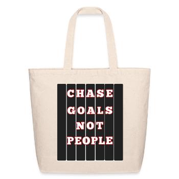 Chase Goals Not People - Motivational Travel Mug - Eco-Friendly Cotton Tote - natural - Front