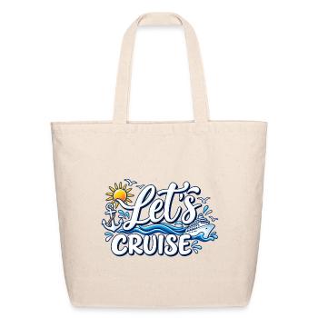 Let’s Cruise – Cruise Vacation - Eco-Friendly Cotton Tote - natural - Front