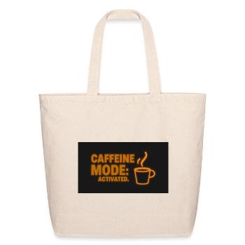 Caffeine Mode Activated - Eco-Friendly Cotton Tote - natural - Front