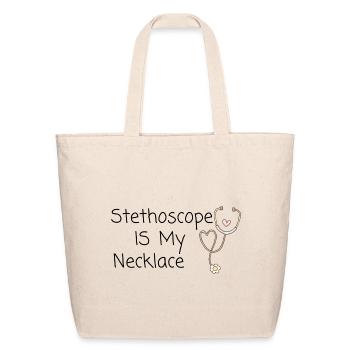 Stethoscope Is My Necklace - Eco-Friendly Cotton Tote - natural - Front