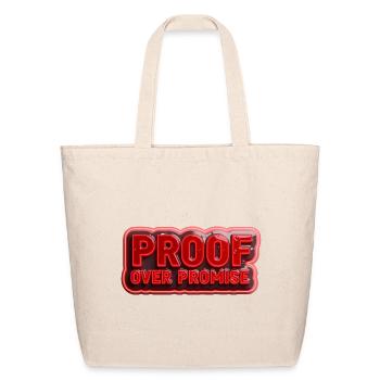 Proof Over Promise  - Eco-Friendly Cotton Tote - natural - Front