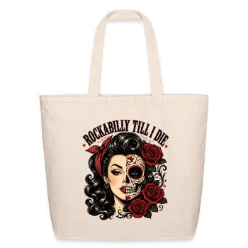 Rockabilly Sugar Skull Pinup till I die - Eco-Friendly Cotton Tote - natural - Front