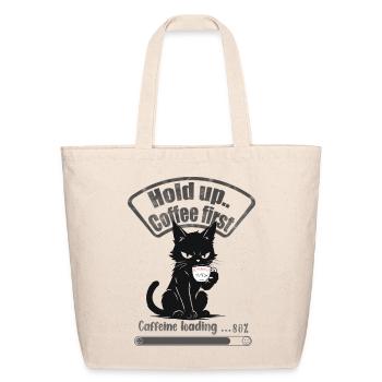 Coffee First Cat Loading - Eco-Friendly Cotton Tote - natural - Front