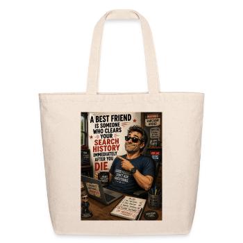 Best Friend Clears Your Search History Funny Shirt - Eco-Friendly Cotton Tote - natural - Front