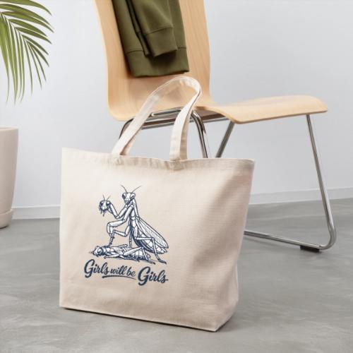 Girls Will Be Girls Praying Mantis Humor - Eco-Friendly Cotton Tote