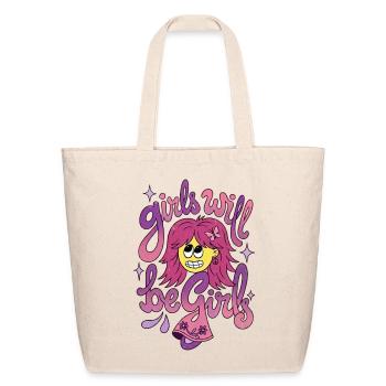 Girls Will Be Girls - Eco-Friendly Cotton Tote - natural - Front