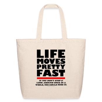 Ferris Bueller Life Moves Pretty Fast - Eco-Friendly Cotton Tote - natural - Front