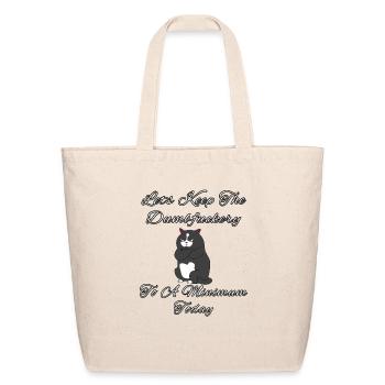 Let's Keep The Dumbfuckery To A Minimum Today - Eco-Friendly Cotton Tote - natural - Front
