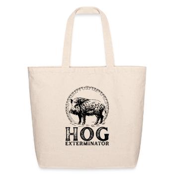 Hog Exterminator Boar Hunting Wild Hog Hunter - Eco-Friendly Cotton Tote - natural - Front
