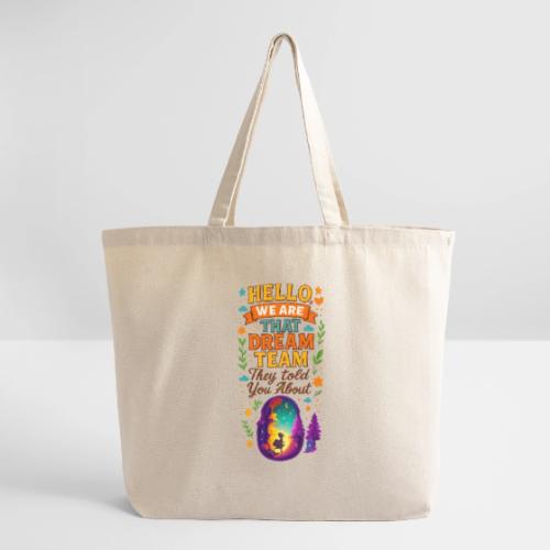 Dream Team Inspirational Graphic - Eco-Friendly Cotton Tote