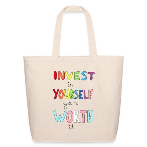 Invest in Yourself you're Worth it - Eco-Friendly Cotton Tote