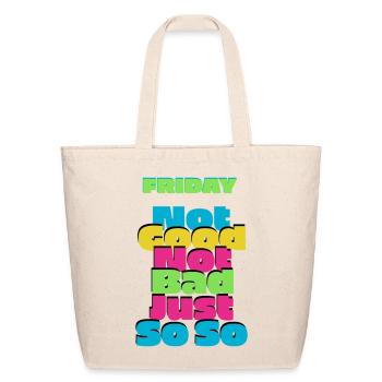 Friday Mood Neon Typography - Eco-Friendly Cotton Tote - natural - Front