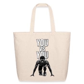 You vs You – Self Improvement Motivation Mindset - Eco-Friendly Cotton Tote - natural - Front