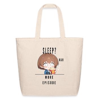 Sleep? Meh One More Episode - Eco-Friendly Cotton Tote - natural - Front