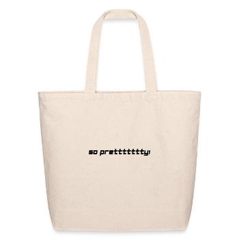 So Prettttttty! - Eco-Friendly Cotton Tote - natural - Front