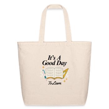 It's a Good Day to Learn – Back to School Vibes - Eco-Friendly Cotton Tote - natural - Front