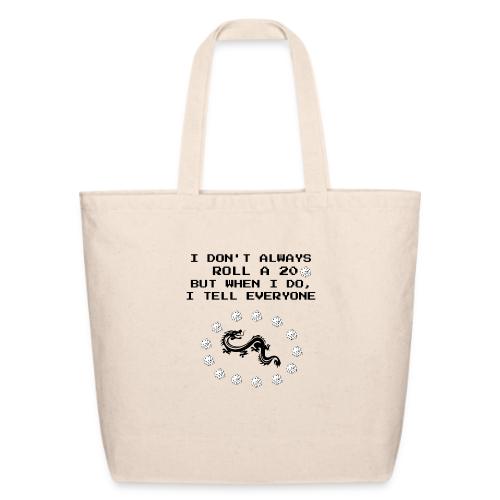 I Don't Always Roll a 20 D&D T-Shirt | Retro 8-Bit - Eco-Friendly Cotton Tote