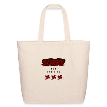 Sorry for partying - Eco-Friendly Cotton Tote - natural - Front