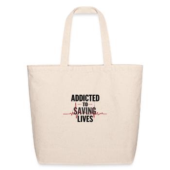 Addicted to saving lives - Eco-Friendly Cotton Tote - natural - Front