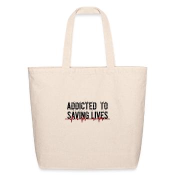 Addicted to saving lives - Eco-Friendly Cotton Tote - natural - Front