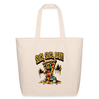For PIZZA Lovers Merch - Slice, Slice Baby! - Eco-Friendly Cotton Tote - natural - Front