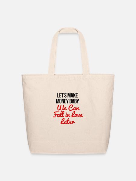 Let's make money baby - Eco-Friendly Cotton Tote - natural