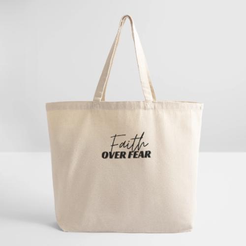 Faith Over Fear - Eco-Friendly Cotton Tote