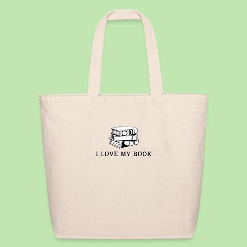 I love my book t-shirt - Eco-Friendly Cotton Tote