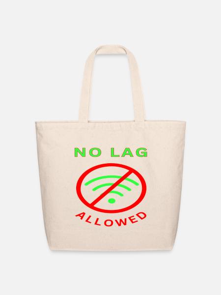 No_lag_allowed_-_sized - Eco-Friendly Cotton Tote - natural