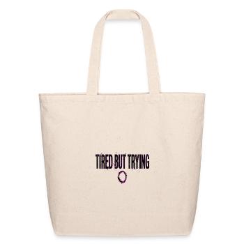Tired But Trying Purple Splatter - Eco-Friendly Cotton Tote - natural - Front