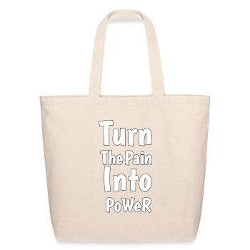 Turn the pain into power - Eco-Friendly Cotton Tote - natural - Front