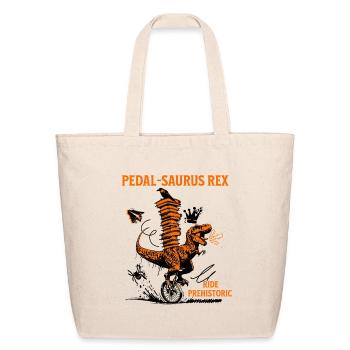 Pedal-Saurus Rex – Ride Prehistoric - Eco-Friendly Cotton Tote - natural - Front
